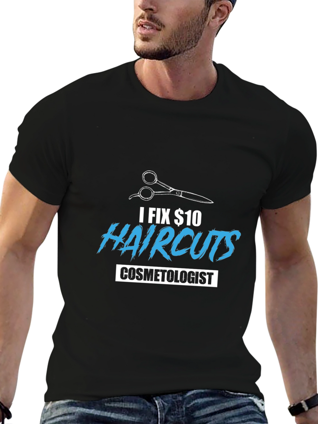 I Fix $10 Haircuts Cosmetologist T-Shirt