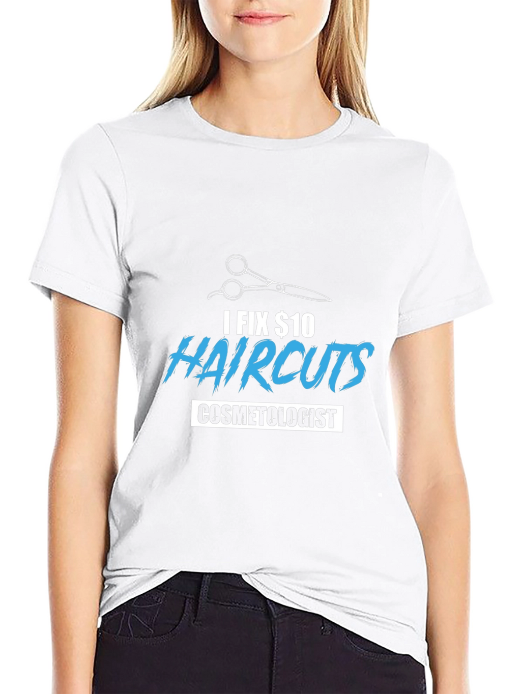 I Fix $10 Haircuts Cosmetologist T-Shirt