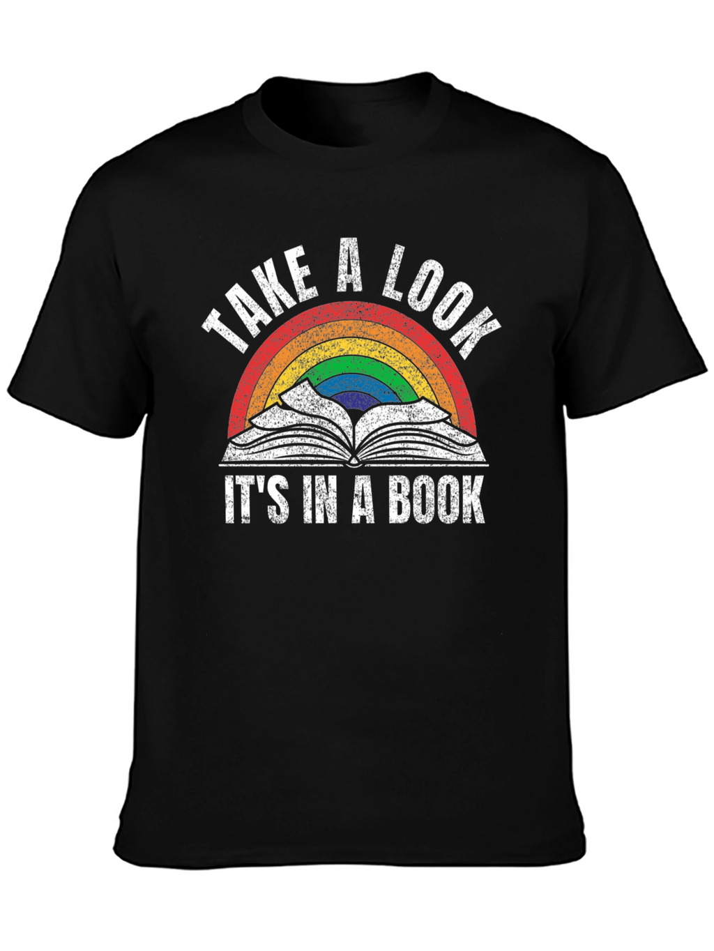 Take A Look Its In A Book T-Shirt