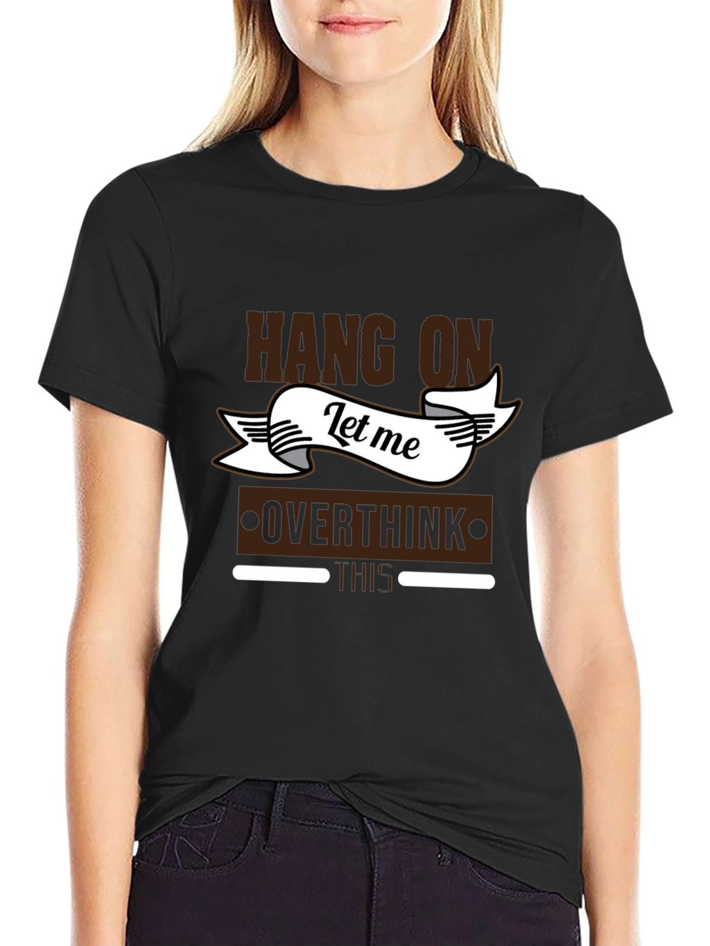 Hang On Let Me Overthink This T-Shirt
