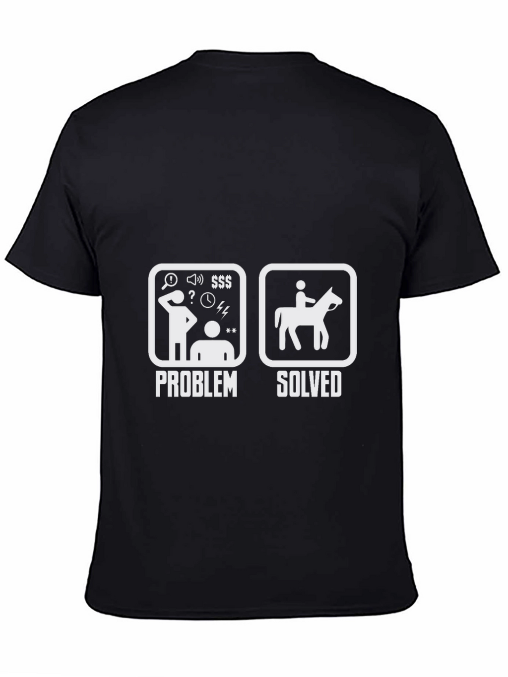 Problem Solved Horse Riding T-Shirt