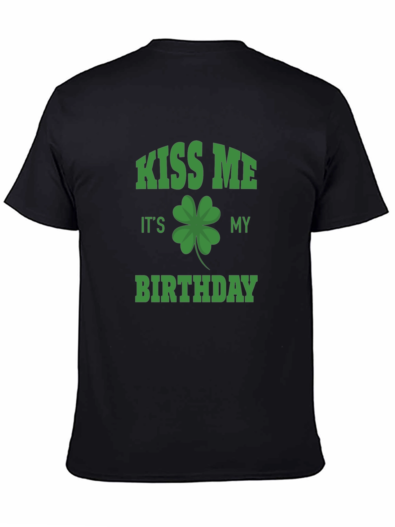 Kiss Me Its My Birthday St. Patricks Day T-Shirt