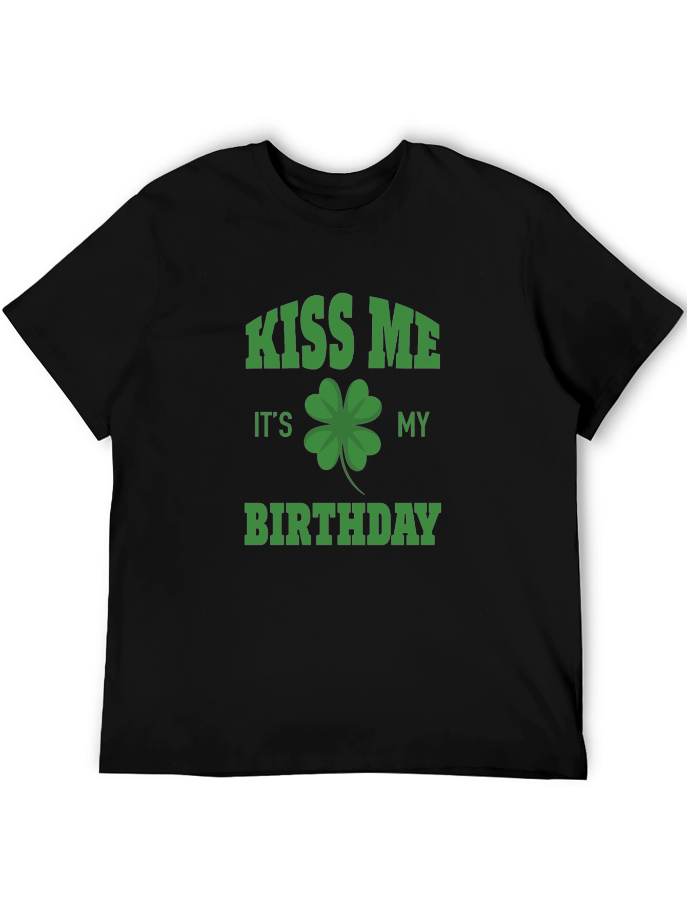 Kiss Me Its My Birthday St. Patricks Day T-Shirt