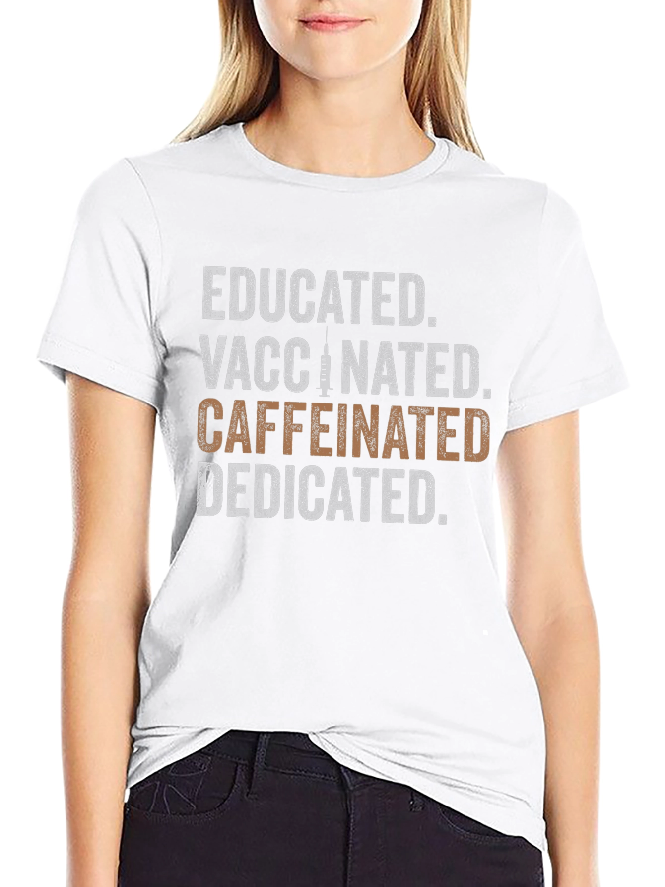 Educated Vaccinated Caffeinated Dedicated Graphic Tee