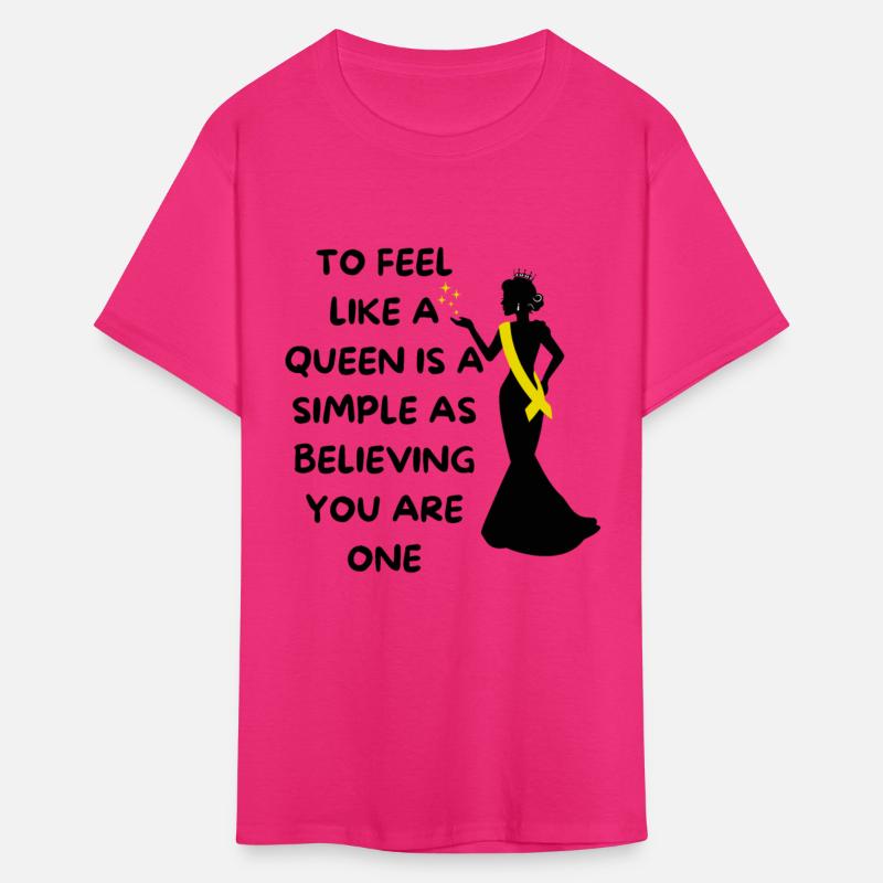 TO FEEL LIKE A QUEEN