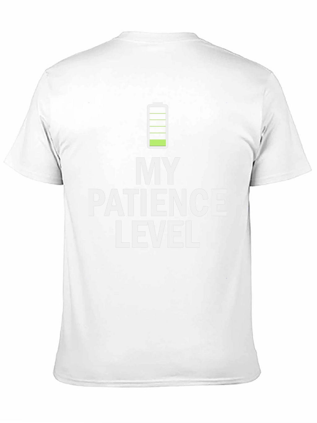 My Patience Level Low Battery T-Shirt