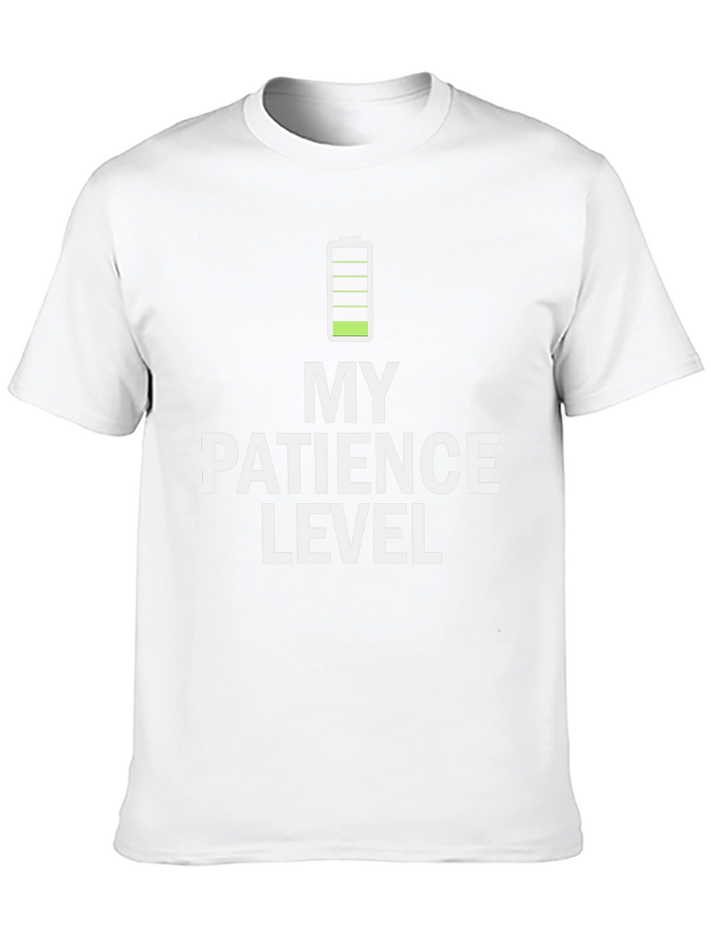 My Patience Level Low Battery T-Shirt