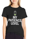 My Patience Level Low Battery T-Shirt