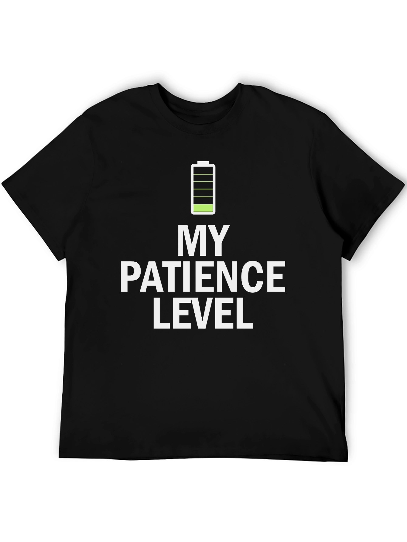 My Patience Level Low Battery T-Shirt