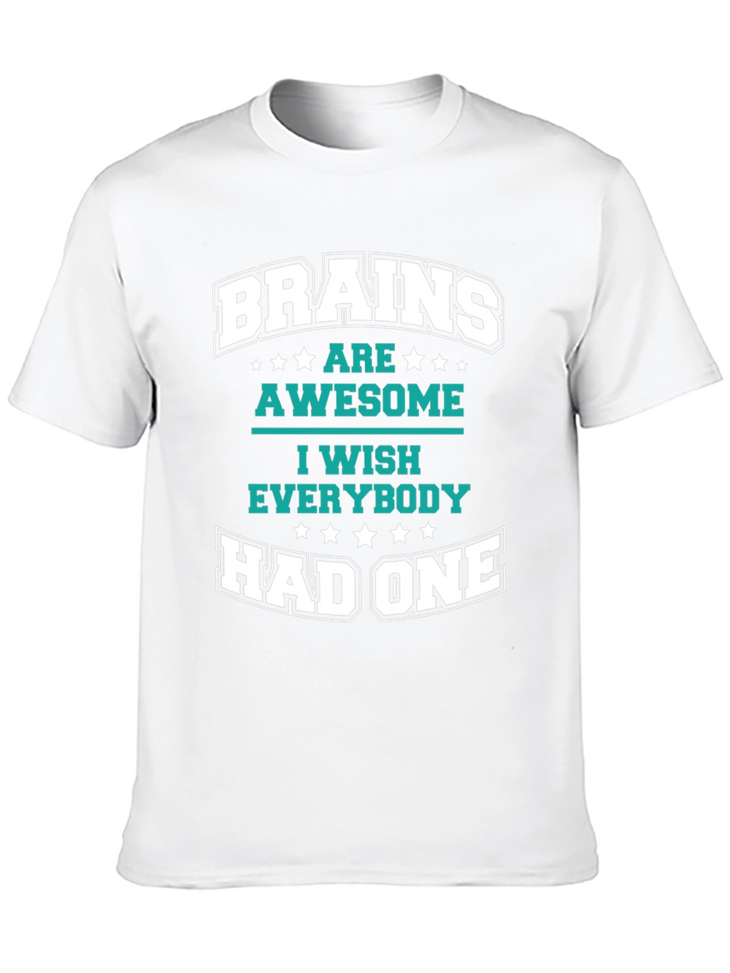 Brains Are Awesome Graphic T-Shirt