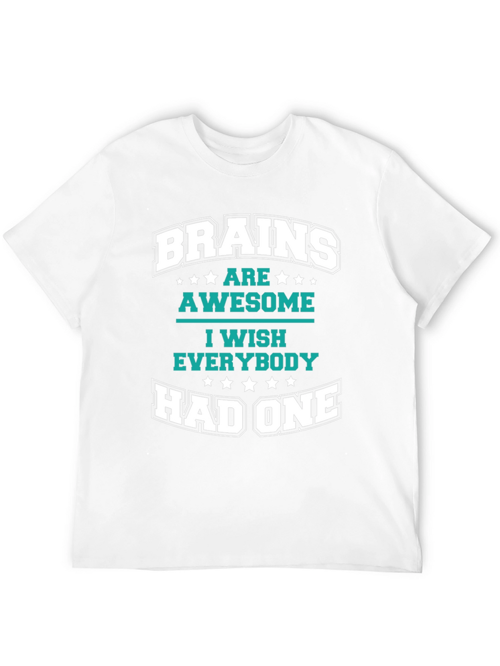 Brains Are Awesome Graphic T-Shirt
