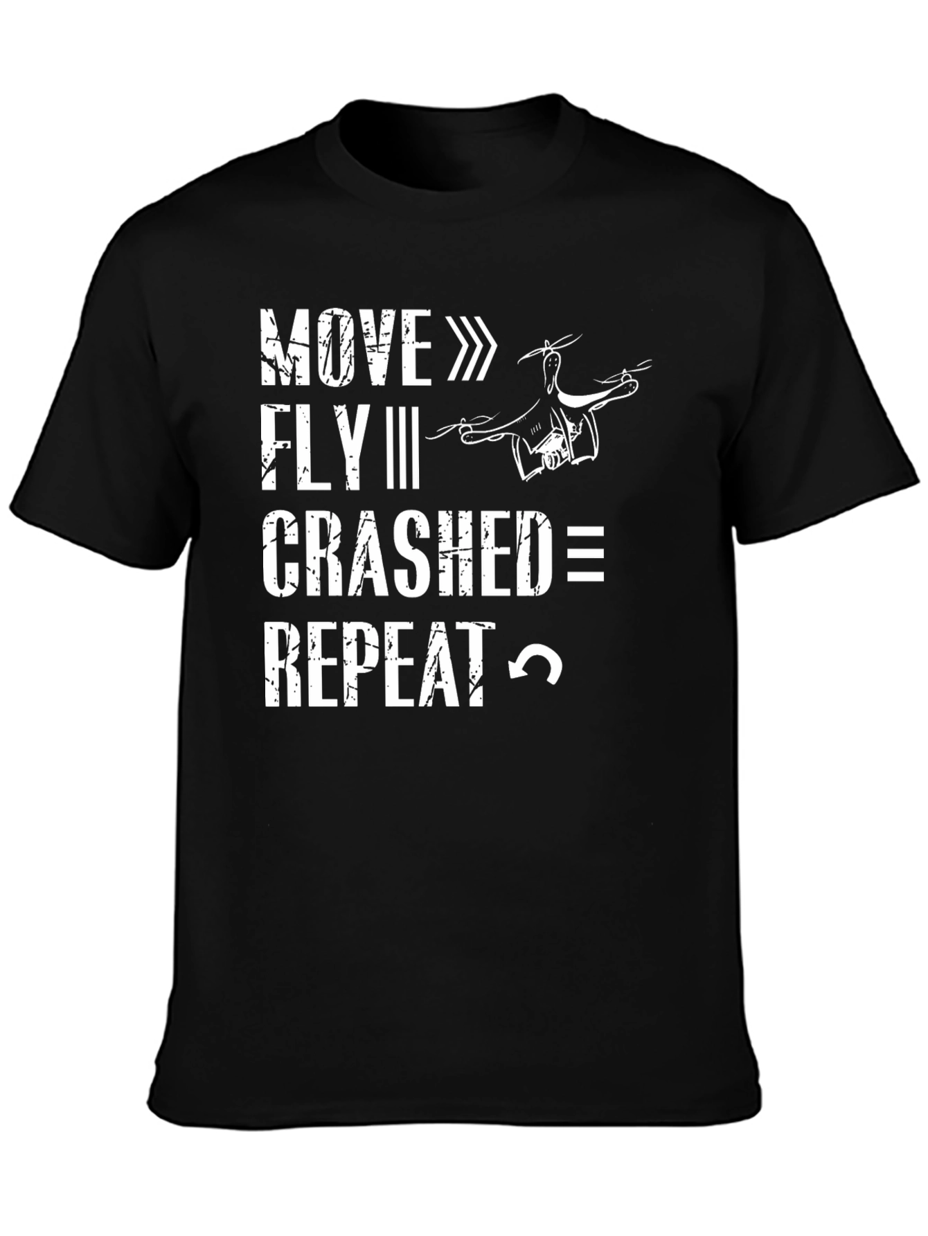 Drone Enthusiast Black T-Shirt: Move Fly Crash Repeat
