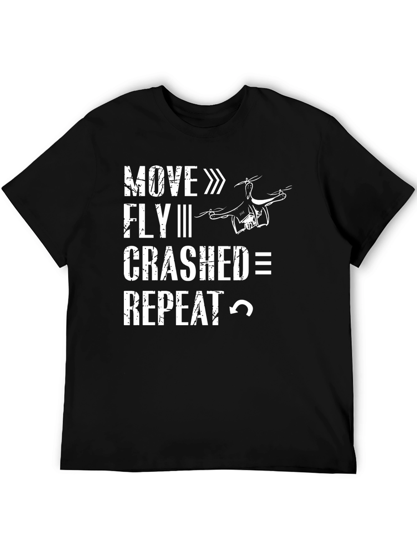 Drone Enthusiast Black T-Shirt: Move Fly Crash Repeat