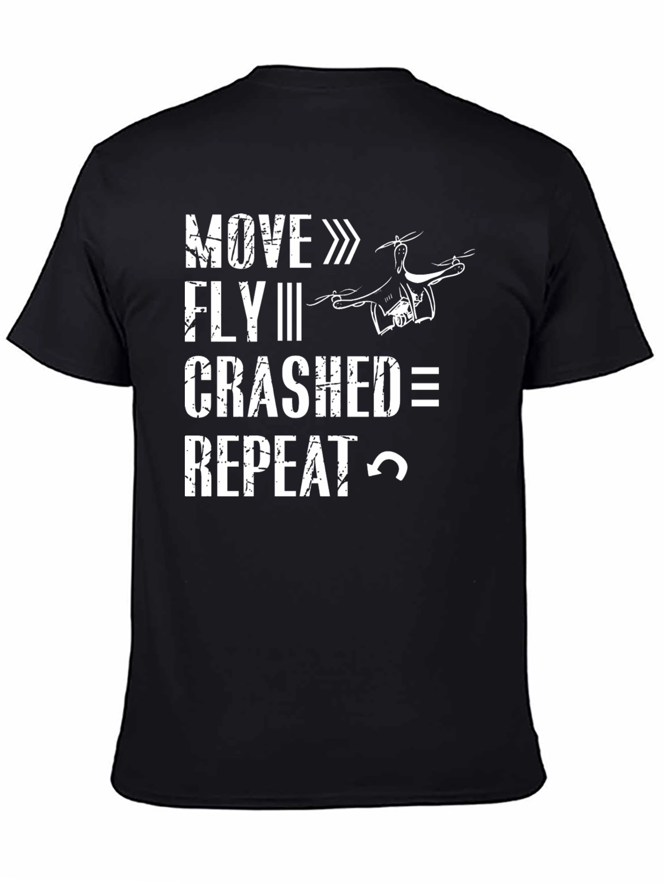 Drone Enthusiast Black T-Shirt: Move Fly Crash Repeat