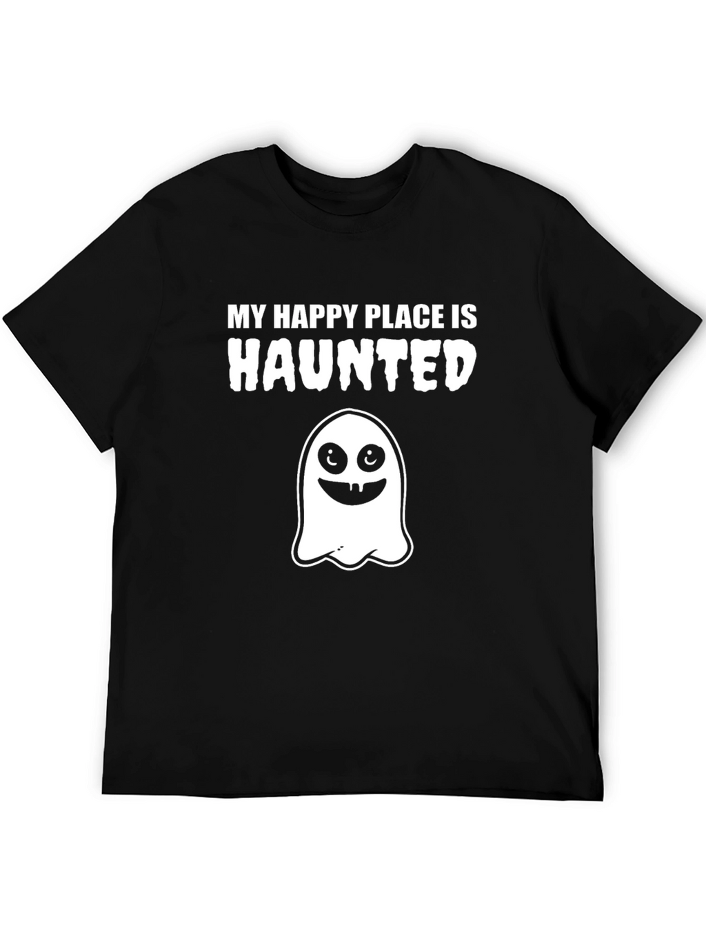 Haunted Happy Place T-Shirt - Spooky Ghost Graphic Tee