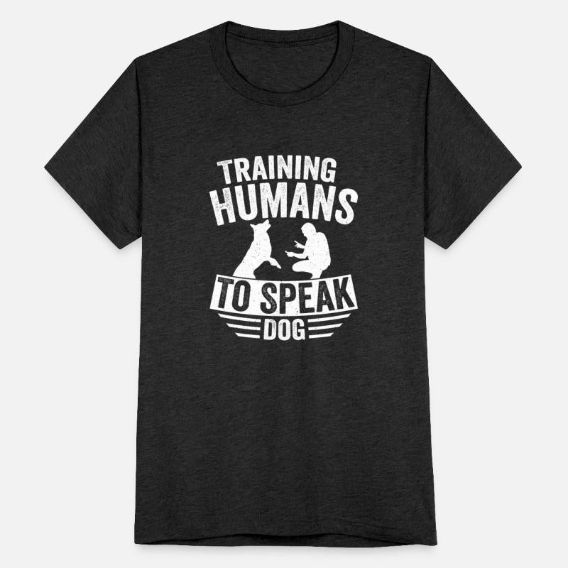 Training Humans To Speak Dog Dog Trainer Job Sayin