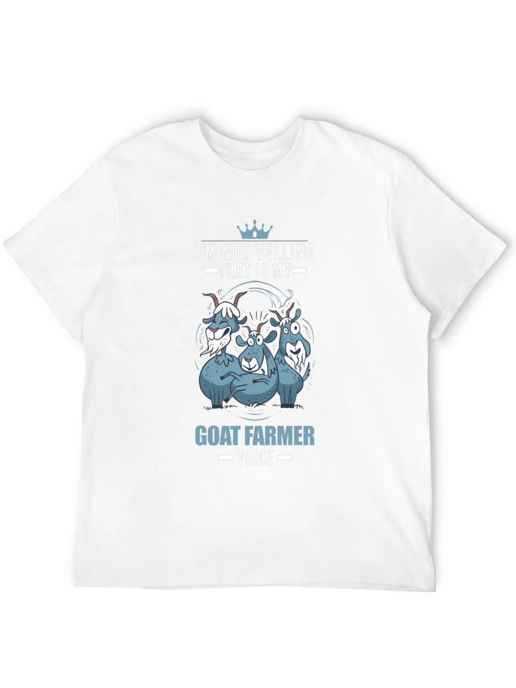 Goat Farmer Voice T-Shirt - Funny Animal Tee