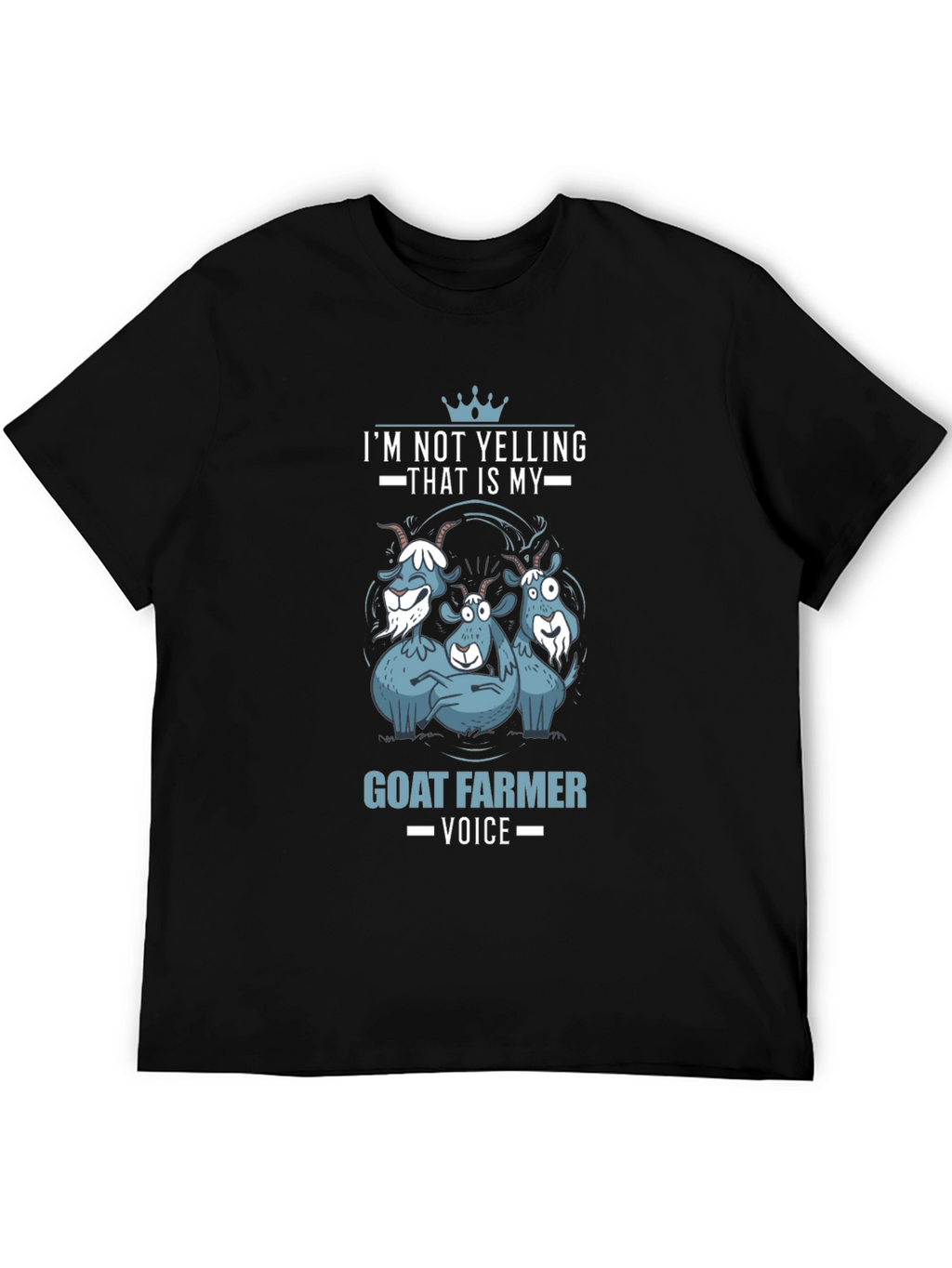 Goat Farmer Voice T-Shirt - Funny Animal Tee