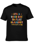 Its a Good Day to Play Clarinet Graphic Tee