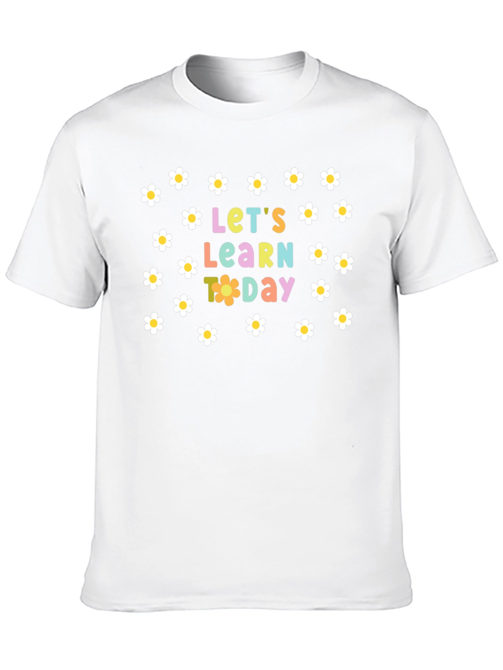 Lets Learn Today Daisy T-Shirt