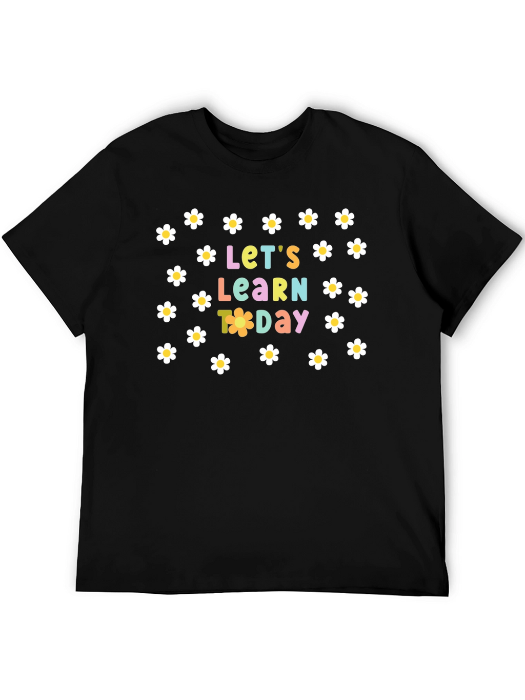 Lets Learn Today Daisy T-Shirt