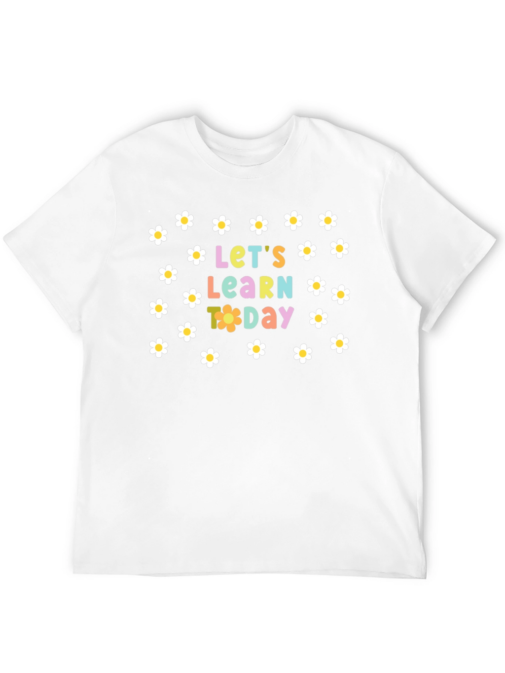 Lets Learn Today Daisy T-Shirt