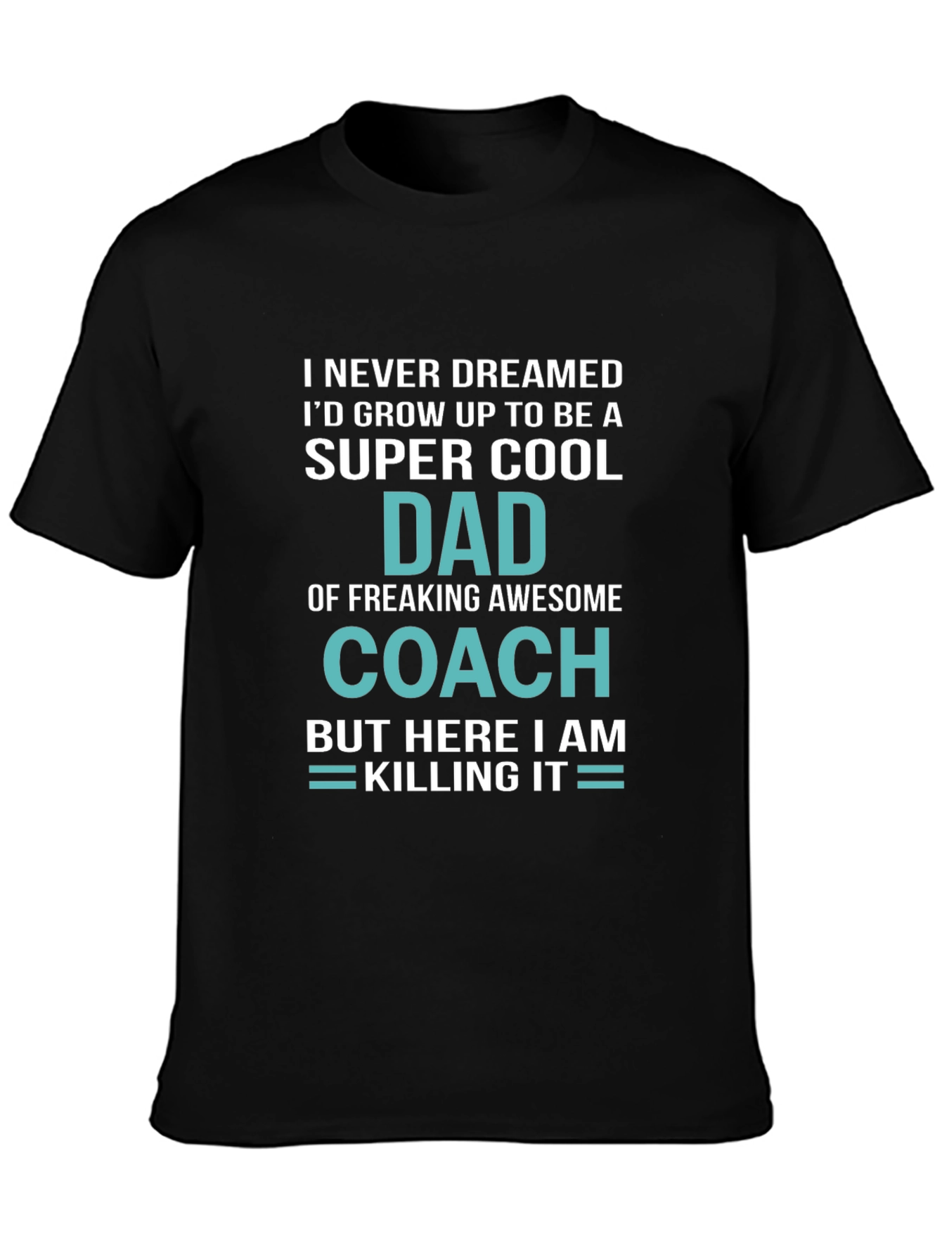 Super Cool Dad Coach T-Shirt