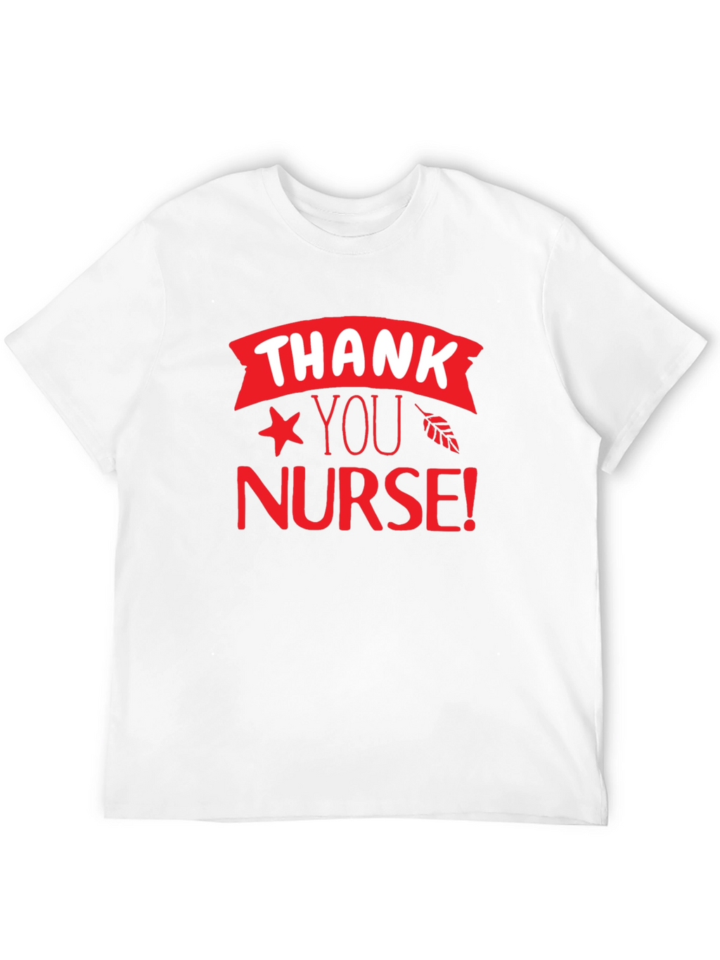 Thank You Nurse T-Shirt - Appreciation Gift