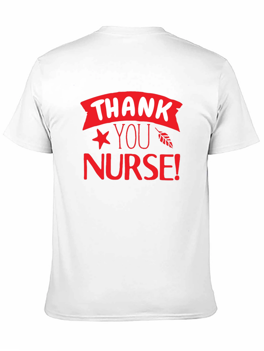 Thank You Nurse T-Shirt - Appreciation Gift
