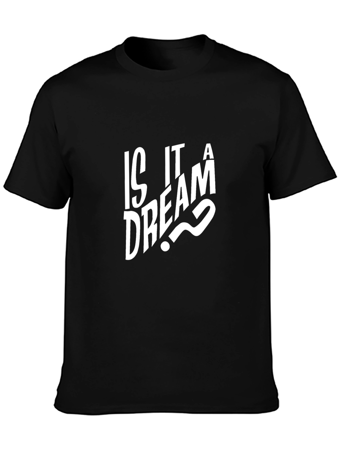 Is It A Dream? Graphic Print T-Shirt - Casual Style