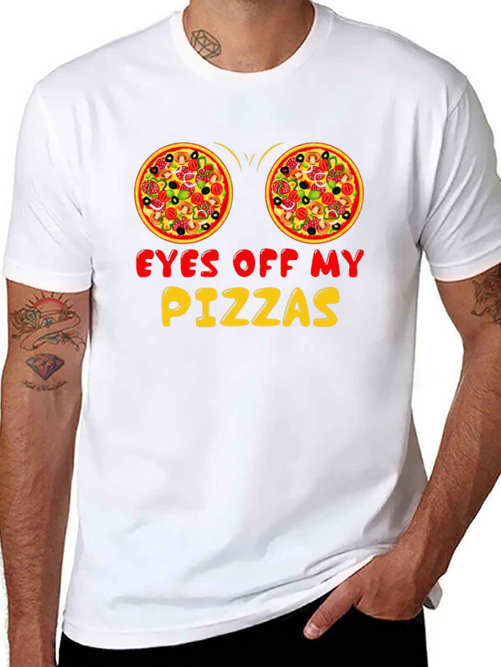 Eyes Off My Pizzas Funny Graphic T-Shirt