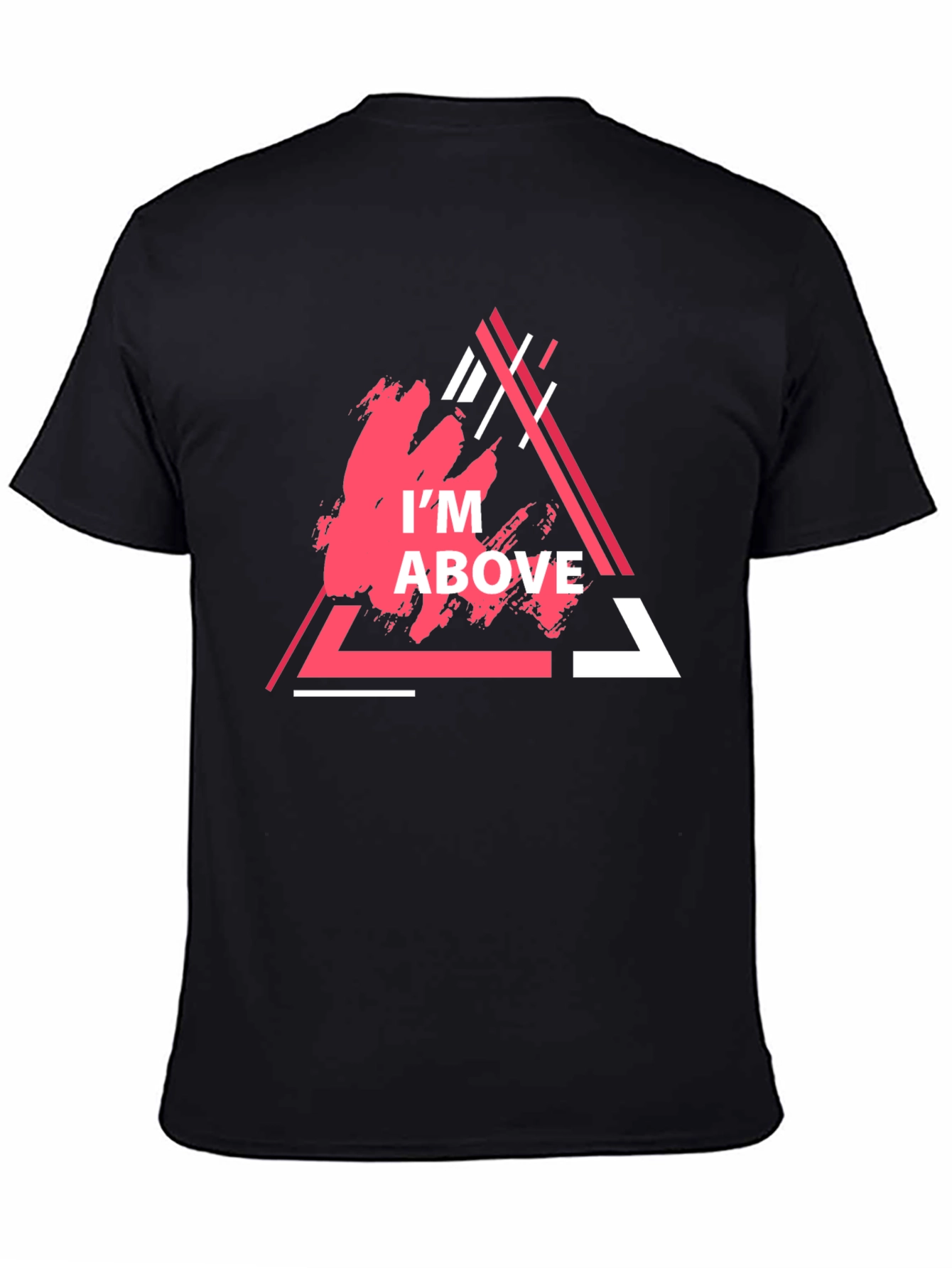 Im Above Graphic Tee - Trendy Triangle Design