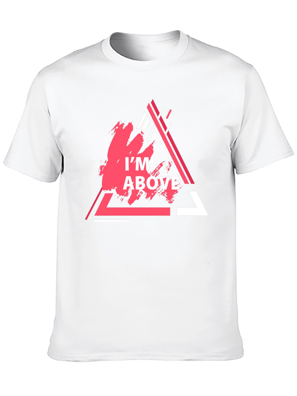 Im Above Graphic Tee - Trendy Triangle Design