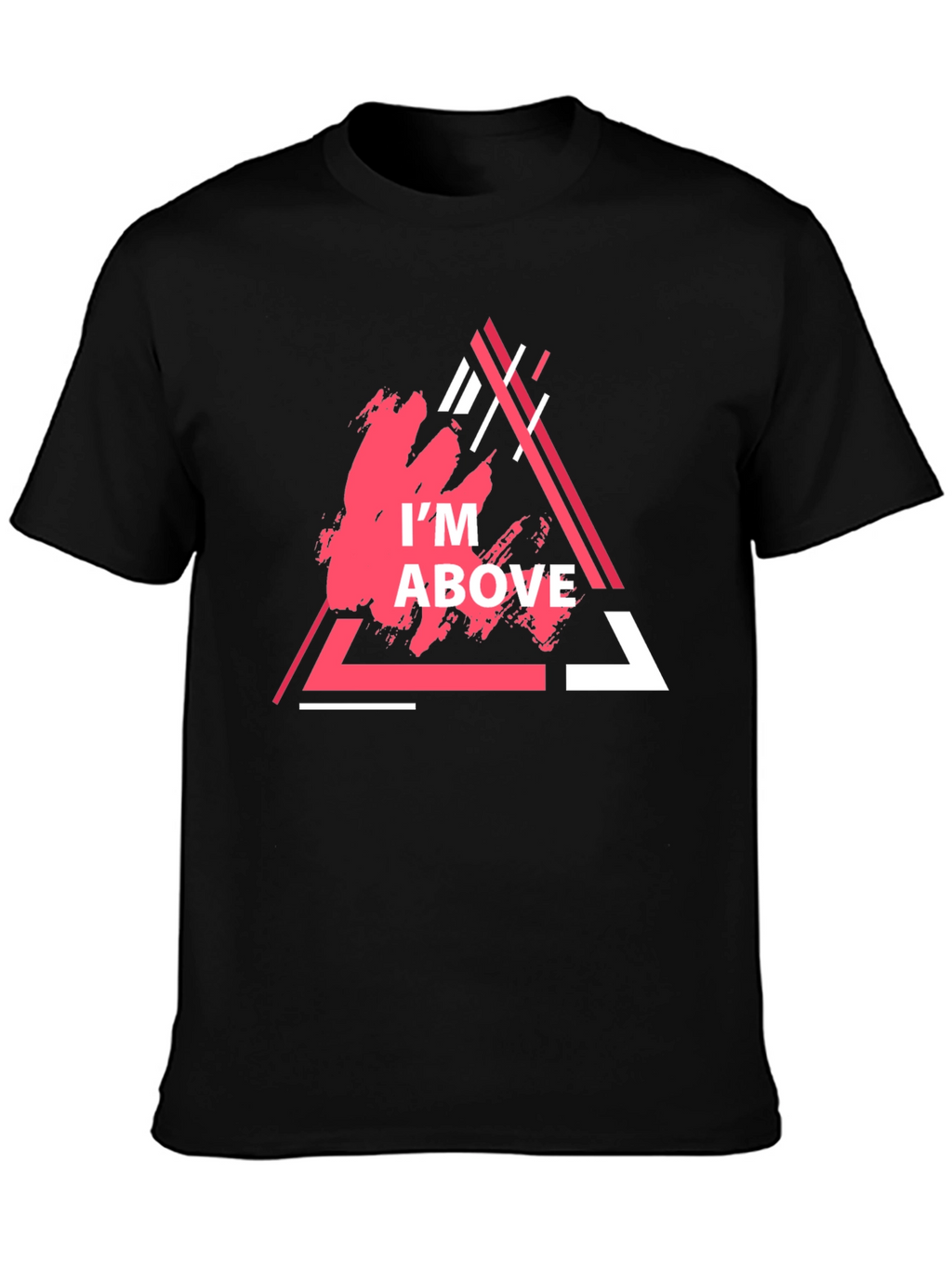 Im Above Graphic Tee - Trendy Triangle Design