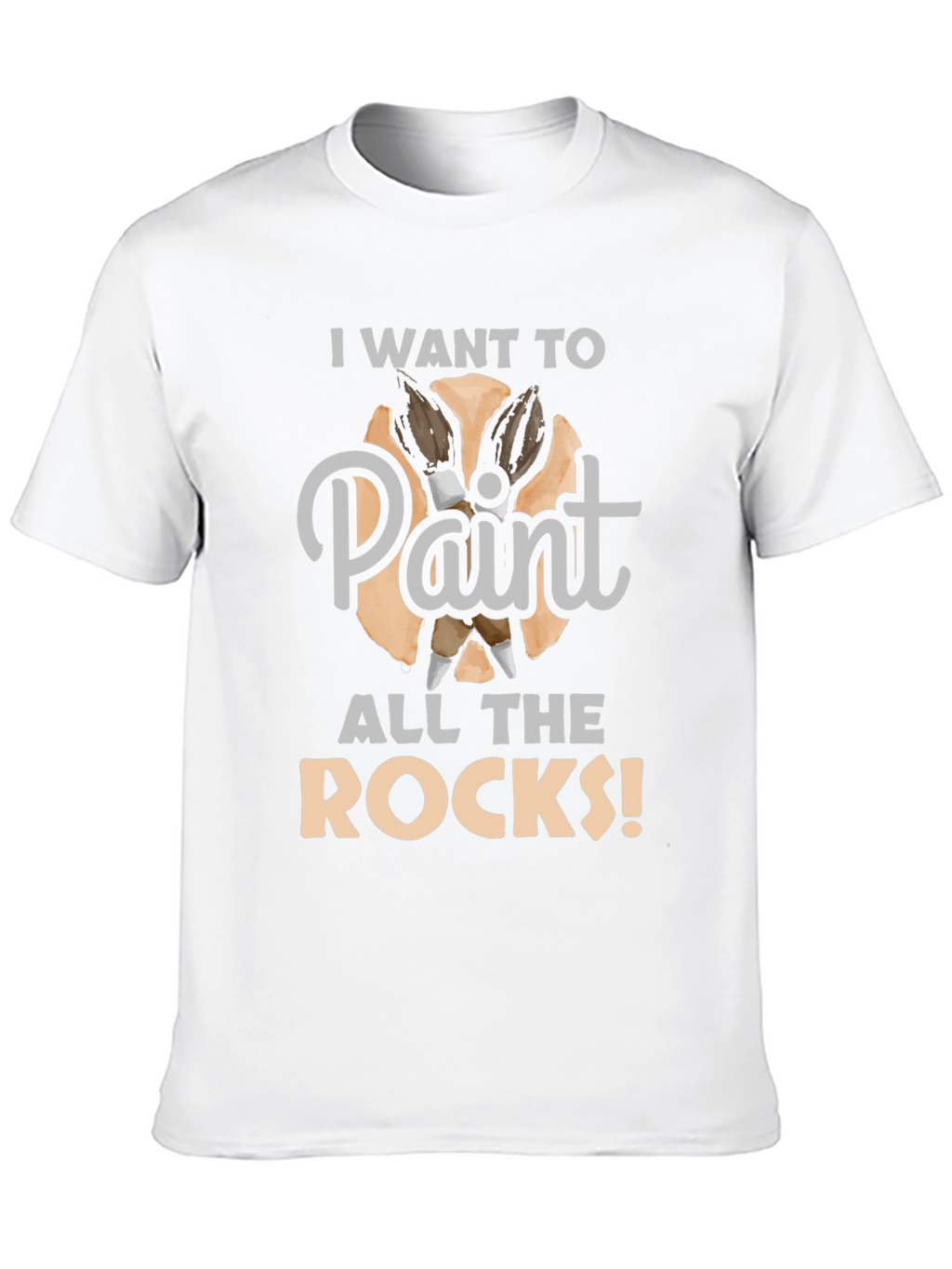 I Want To Paint All The Rocks! Graphic Tee