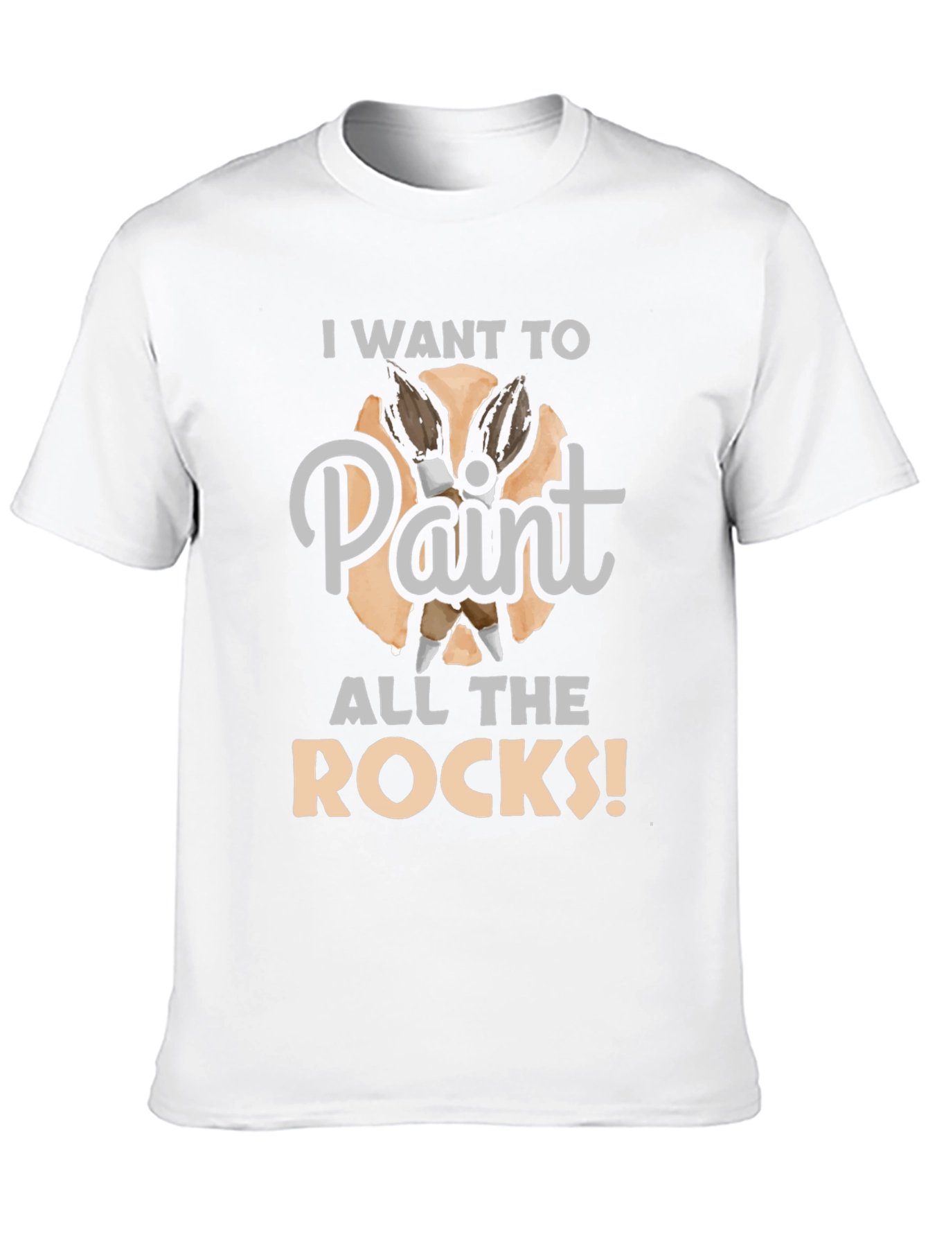 I Want To Paint All The Rocks! Graphic Tee