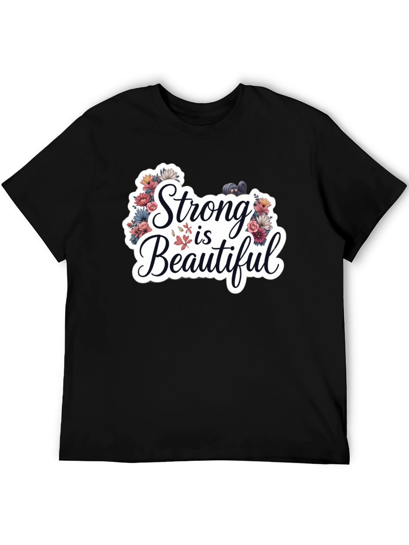 Strong is Beautiful T-Shirt - Floral Fitness Design