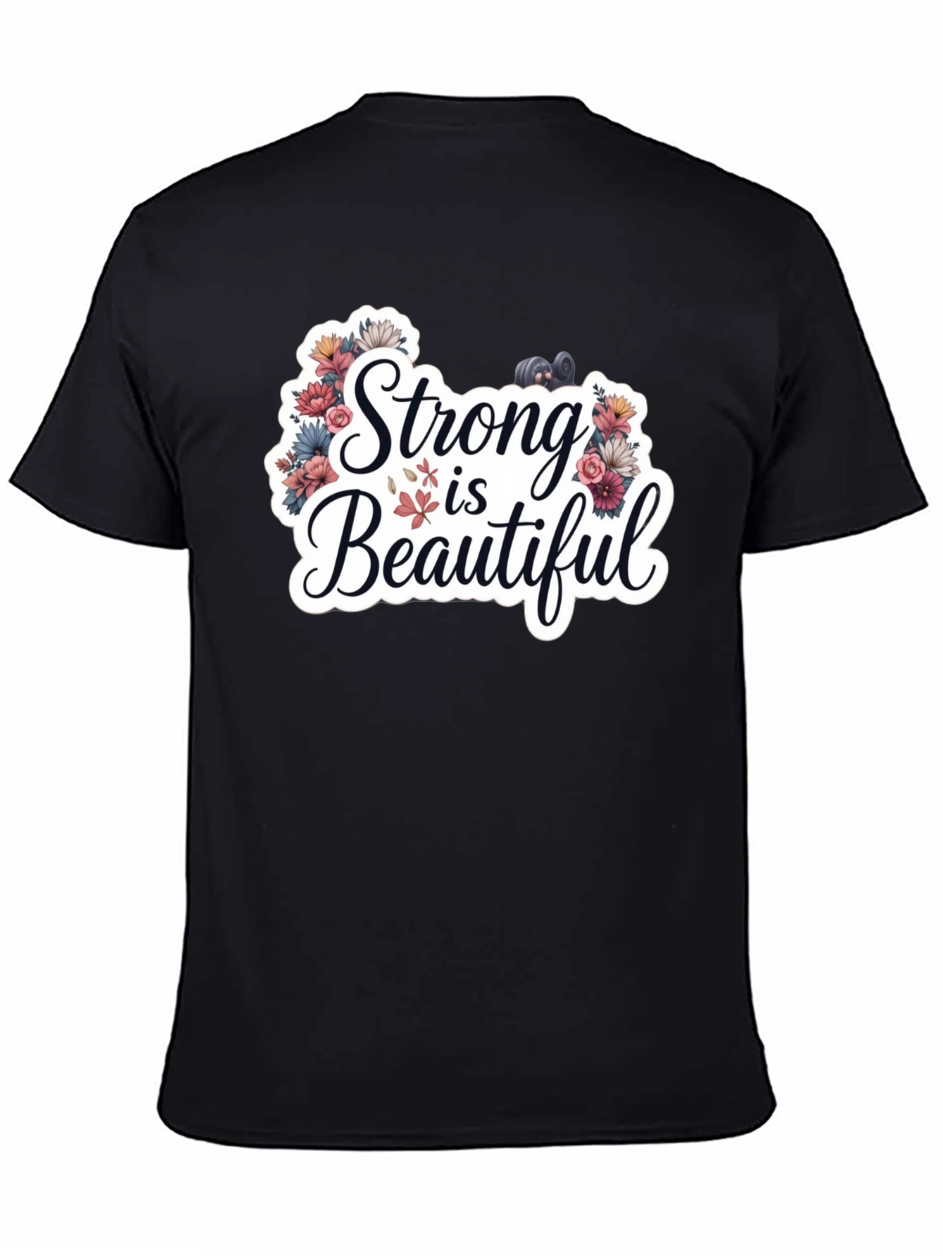Strong is Beautiful T-Shirt - Floral Fitness Design