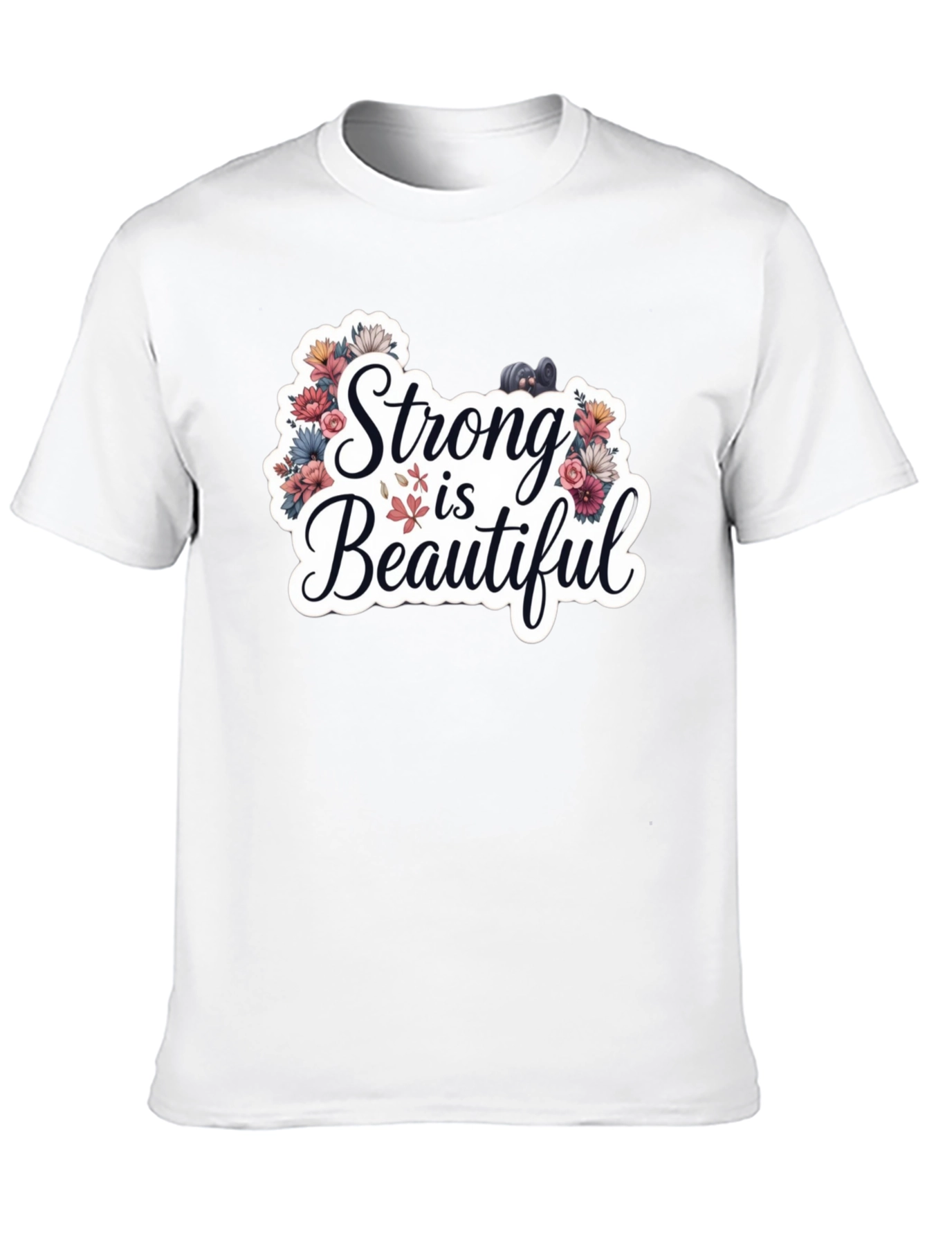 Strong is Beautiful T-Shirt - Floral Fitness Design