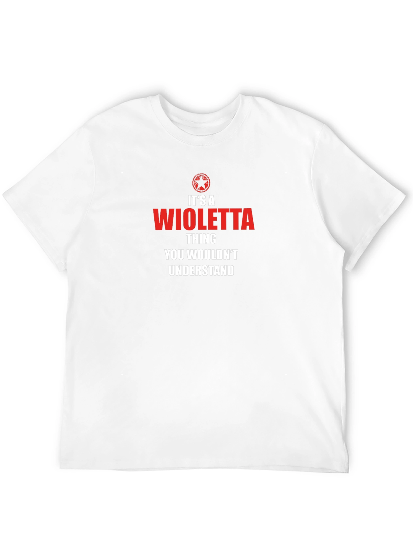 Its A Wioletta Thing T-Shirt