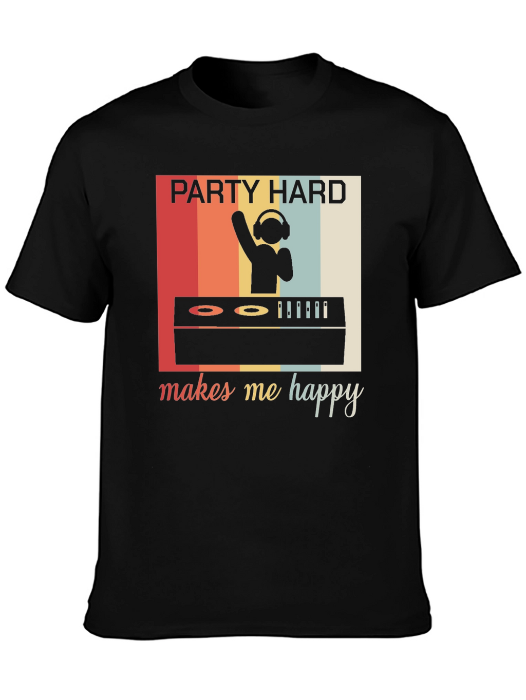 Party Hard Makes Me Happy Retro Graphic Tee