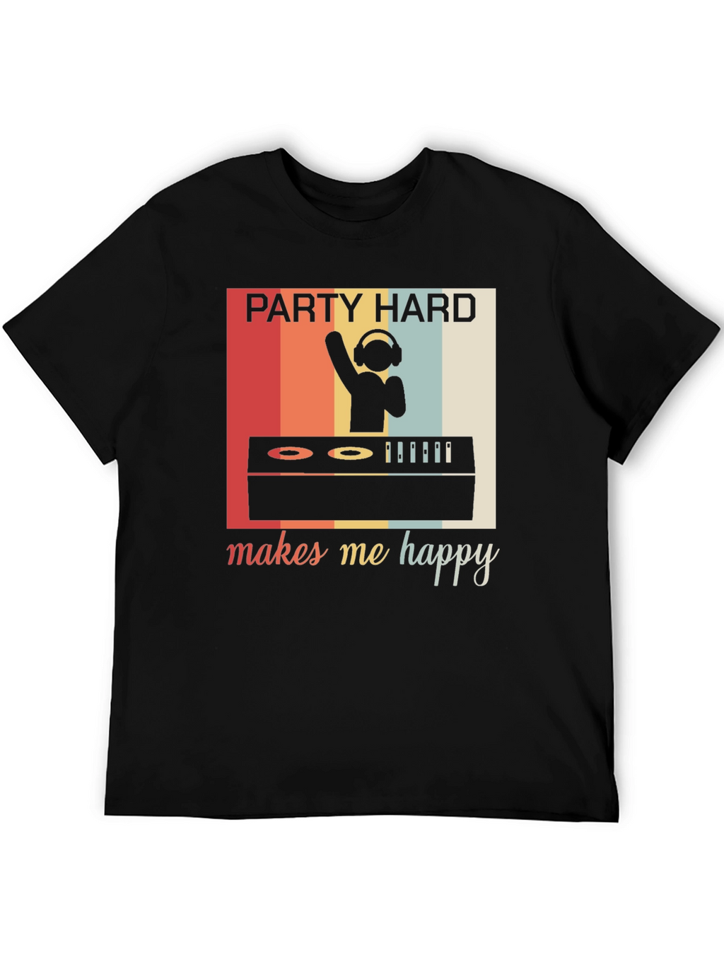 Party Hard Makes Me Happy Retro Graphic Tee
