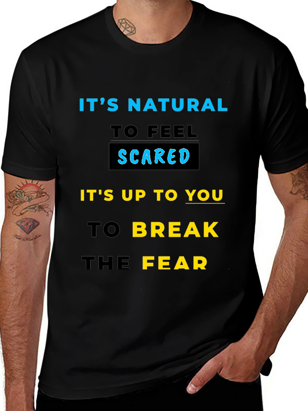 Inspirational Graphic T-Shirt - Break the Fear