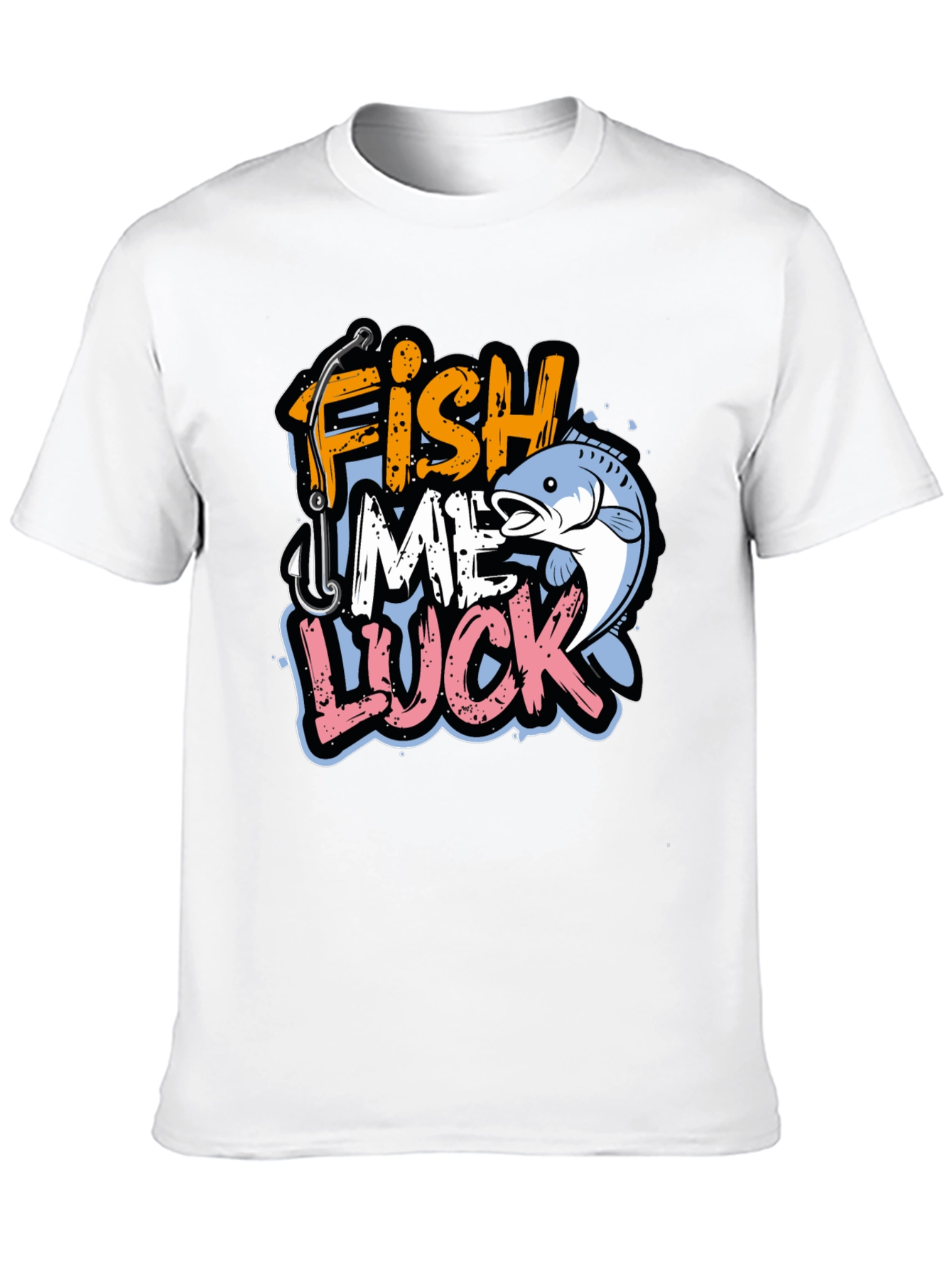 Funny Fishing T-Shirt - Fish Me Luck