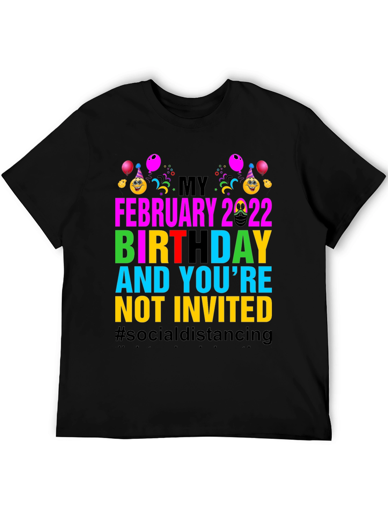 February 2022 Birthday Humor Tee