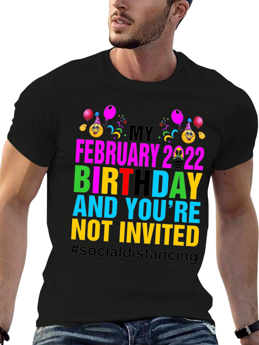 February 2022 Birthday Humor Tee