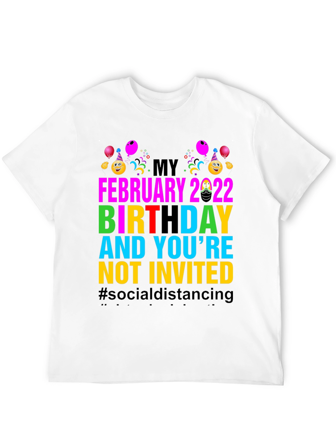 February 2022 Birthday Humor Tee