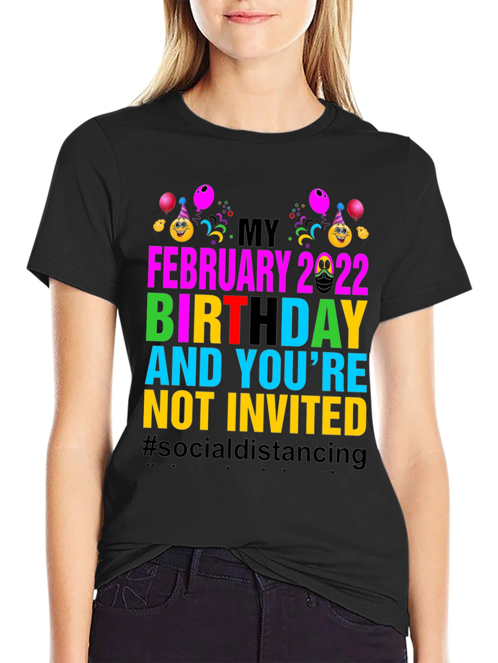 February 2022 Birthday Humor Tee