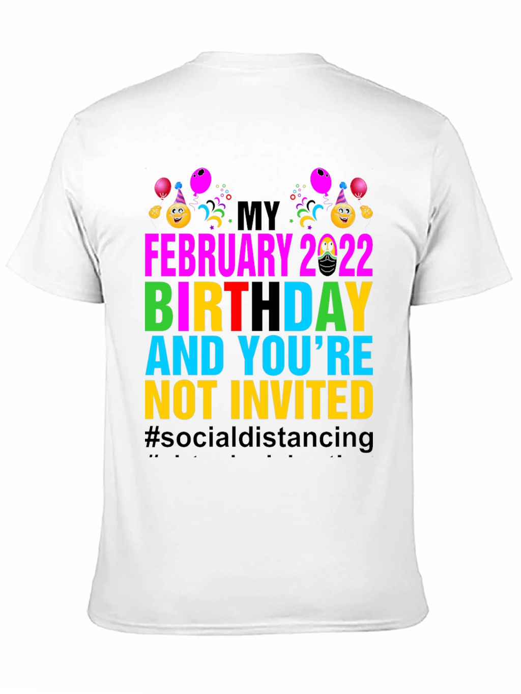 February 2022 Birthday Humor Tee