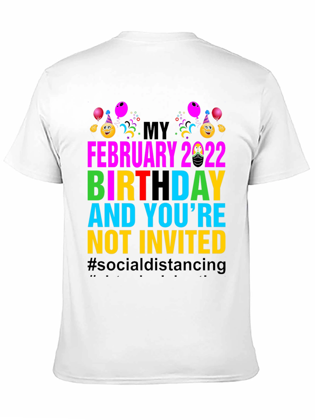 February 2022 Birthday Humor Tee